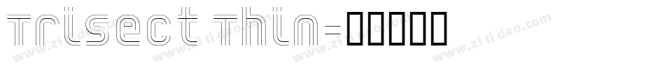 Trisect Thin字体转换